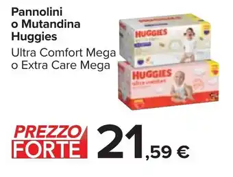 Carrefour Huggies Pannolini o Mutandina Ultra Comfort Mega o Extra Care Mega offerta