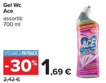 Carrefour Ace Gel Wc assortiti 700 ml offerta