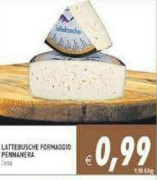 Gros Lattebusche Formaggio offerta