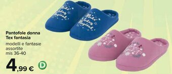 Carrefour Tex Pantofole donna fantasia mis 36-40 offerta