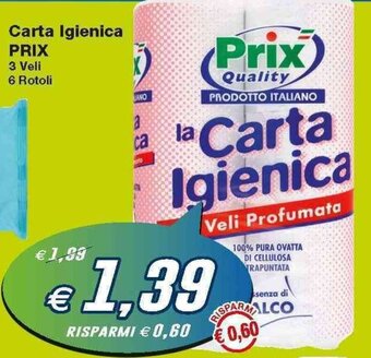 Prix Quality Prix Carta Igienica 3 veli 6 Rotoli offerta