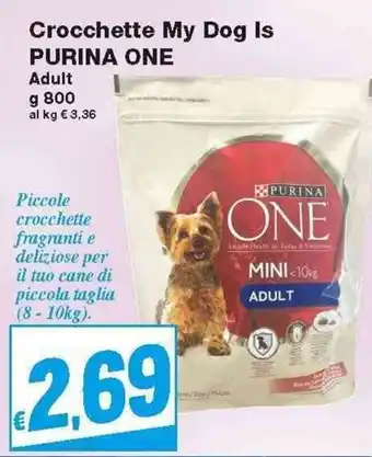 Prix Quality Purina One My Dog Is Crocchette 800g offerta