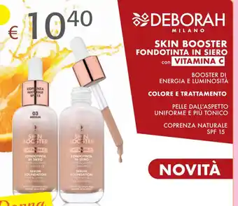 Acqua & Sapone Deborah Milano Skin Booster Fondotinta In Siero Con Vitamina C offerta