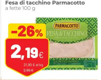 Coop Parmacotto Fesa di Tacchino A Fette 100 g offerta