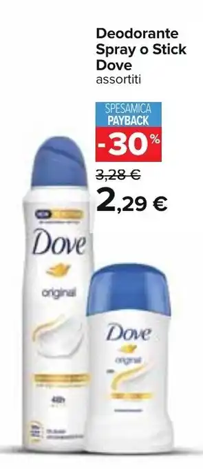 Carrefour Dove Deodorante Spray o Stick assortiti offerta