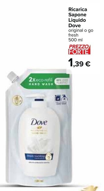 Carrefour Dove Ricarica Sapone Liquido 500 ml offerta