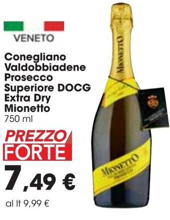 Carrefour Mionetto Conegliano Valdobbiadene Prosecco Superiore DOCG Extra Dry 750 ml offerta