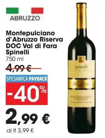 Carrefour Val di Fara Spinelli Montepulciano d'Abruzzo Riserva DOC 750 ml offerta