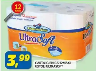 Risparmio Casa Ultrasoft Carta Igienica 12 Maxi rotoli offerta