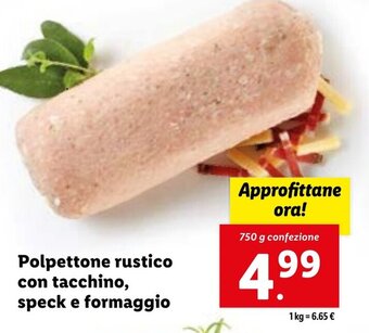 Lidl Polpettone rustico con tacchino, speck e formaggio 750 g confezione offerta