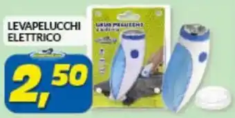 Risparmio Casa Levapelucchi Elettrico offerta