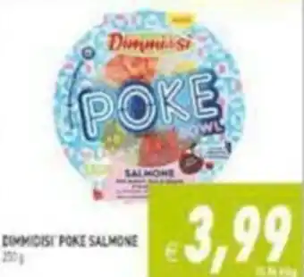 Pim Supermercati Dimmidisi Poke Salmone 250g offerta