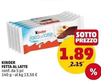 PENNY Kinder Fetta Al Latte conf. da 5 pz. 140 g offerta