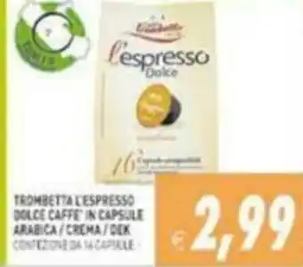 Trombetta L'Espresso Dolce Caffe' in Capsule Arabica / Crema / Dek