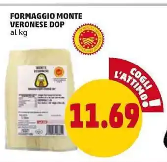 PENNY Formaggio Monte Veronese DOP al kg offerta