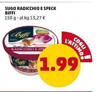 PENNY Sugo Radicchio E Speck Biffi 150 g offerta