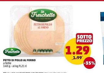 PENNY Le Freschette Petto Di Pollo Al Forno a fette 140 g offerta