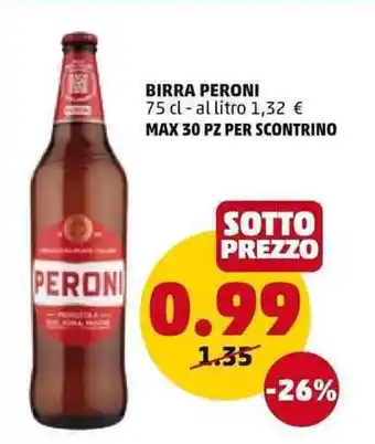 PENNY Birra Peroni 75 cl Max 30 Pz Per Scontrino offerta