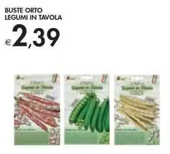 Bennet Legumi In Tavola Buste Orto offerta