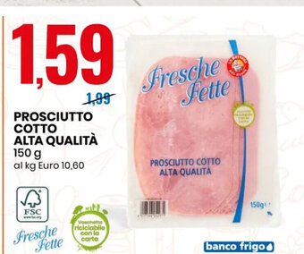 Eurospin Prosciutto Cotto Alta Qualità 150 g offerta