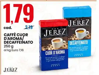 Eurospin Jerez Caffè Cuor D'Aroma/Decaffeinato 250 g offerta