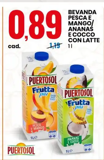 Eurospin Puertosol Frutta Bevanda Pesca E Mango/ Ananas E Cocco Con L:atte 1 L offerta