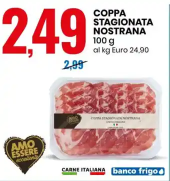 Eurospin Amo Essere Eccellente Coppa Stagionata Nostrana 100 g offerta
