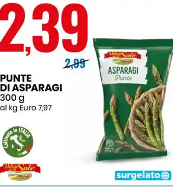 Eurospin Delizie del Sole Punte Di Asparagi 300 g offerta