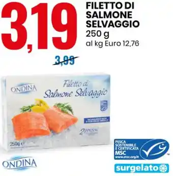 Eurospin Ondina Filetto di Salmone Selvaggio 250 g offerta