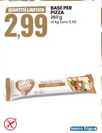 Eurospin Amo Essere Senza Glutine Base Per Pizza 260 g offerta