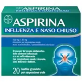 Aspirina influenza e naso chiuso 500mg acido acetilsalicilico 30mg pseudoefedrina decongestionante 20 bustine