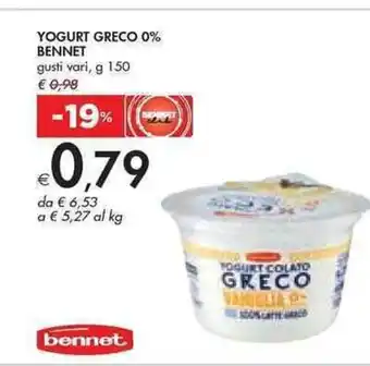 Bennet Bennet Yogurt Greco 0% gusti vari, 150 g offerta