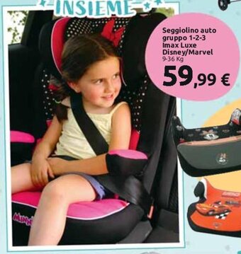 Carrefour Seggiolino auto gruppo 1-2-3 Imax Luxe Disney/Marvel 9-36 kg offerta