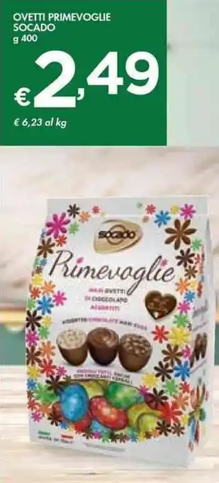 Bennet Socado Ovetti Primevoglie 400 g offerta