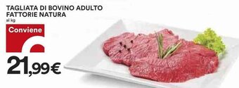 Coop Tagliata di Bovino Adulto Fattorie Natura offerta