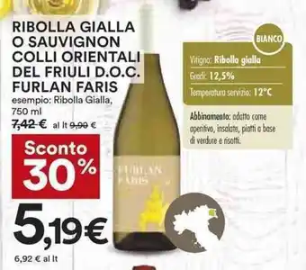 Coop Furlan Faris Ribolla Gialla o Sauvignon Colli Orientali del Friuli D.O.C 750 ml offerta