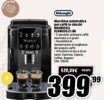 MediaWorld DeLonghi Macchina Automatica Per Caffè In Chicchi Magnifica ECAM220.21.BG offerta