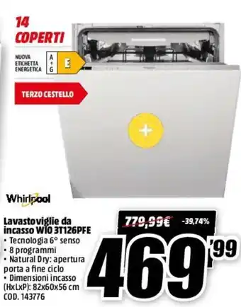 MediaWorld Whirlpool Lavastoviglie da Incasso W10 3T126PFE offerta