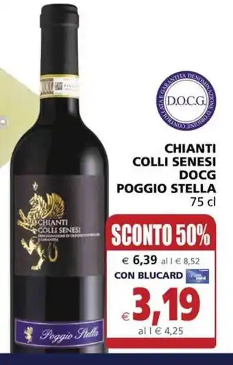Il Gigante Poggio Stella Chianti Colli Senesi DOCG 75 cl offerta