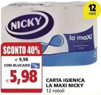 Il Gigante Nicky La Maxi Carta Igienica 12 Rotoli offerta