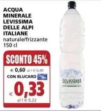 Il Gigante Levissima Acqua Minerale Delle Alpi Italiane Naturale/Frizzante 150 cl offerta