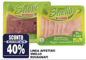 Il Gigante Rovagnati Snello Linea Affettati offerta