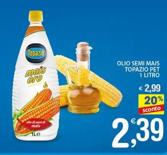 Qui Discount Topazio Olio Semi Mais Pet 1 litro offerta