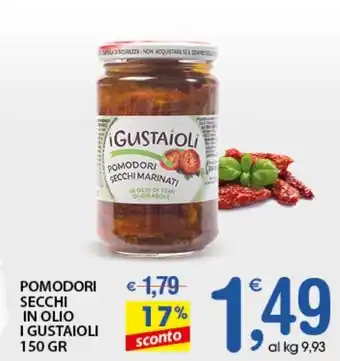 Qui Discount I Gustaioli Pomodori Secchi in Olio 150 gr offerta