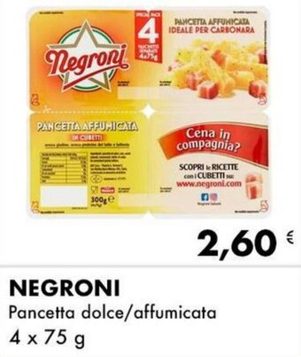 Iper Tosano Negroni Pancetta dolce/affumicata 4 x 75 g offerta