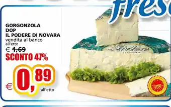 Il Gigante Gorgonzola dop il podere di novara offerta