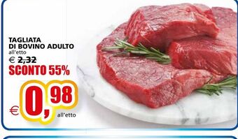 Il Gigante Tagliata di bovino adulto offerta
