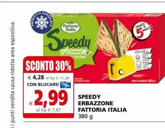 Il Gigante Speedy erbazzone fattoria italia 380g offerta