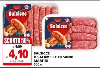 Il Gigante Salsicce o salamelle di suino 600g martini offerta