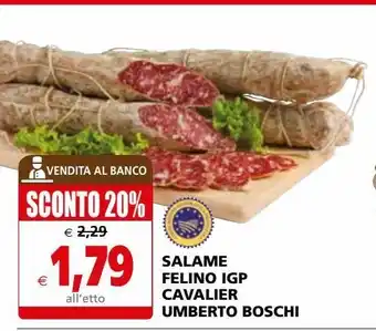 Il Gigante Salame felino igp cavalier umberto boschi offerta